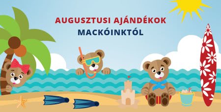 Augusztusi ajándékosztogatás! Melyik lesz az Öné?